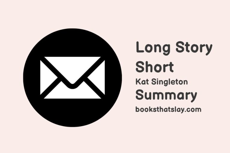 Long Story Short Summary, Characters and Themes