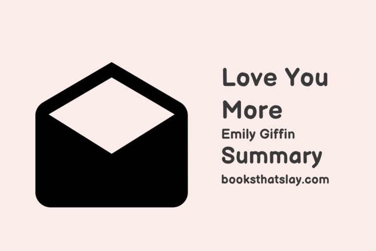 Love You More Summary, Characters and Themes