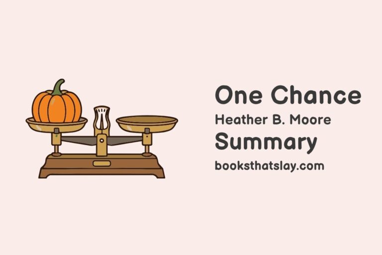 One Chance by Heather B. Moore Summary, Characters and Themes