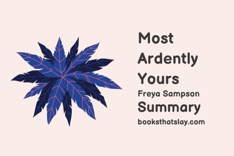 Most Ardently Yours Summary, Characters and Themes