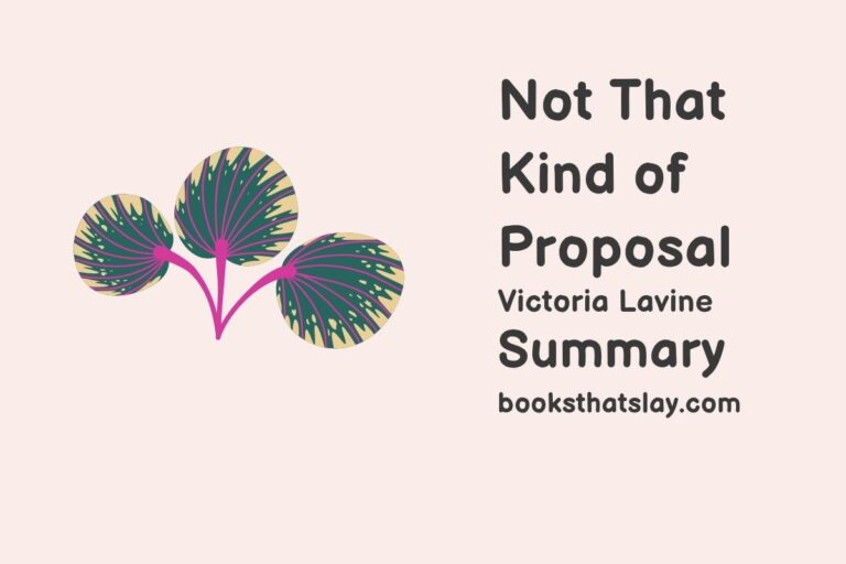 Not That Kind of Proposal Summary, Characters and Themes