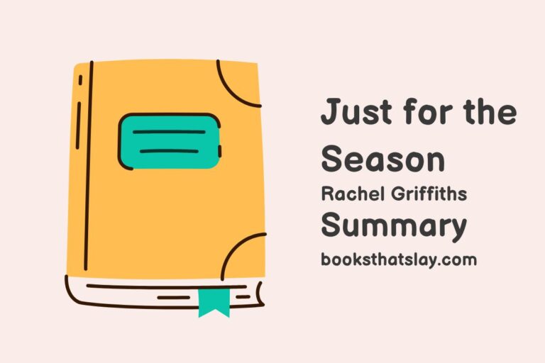 Just for the Season Summary, Characters and Themes